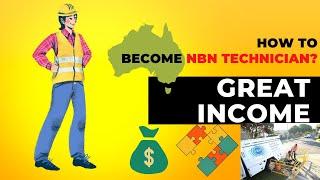 How to become NBN Technician, Income and Challenges as a student or professional in Australia?