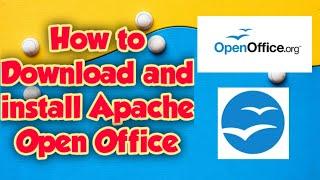 How to download and install Apache OpenOffice on windows7, 8.1, 10, 11 OpenOffice Installation guide
