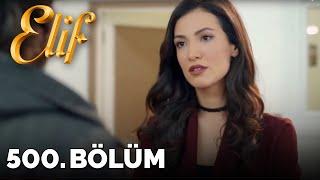 Elif - 500.Bölüm