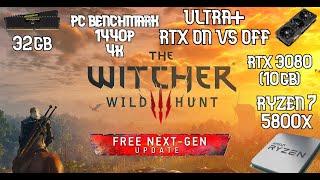 The Witcher 3 Next Gen Update PC Benchmark 1440p 4K Ultra + | Ryzen 7 5800x/RTX 3080 32GB RAM