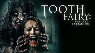 Tooth Fairy: The Last Extraction (2021) Carnage Count