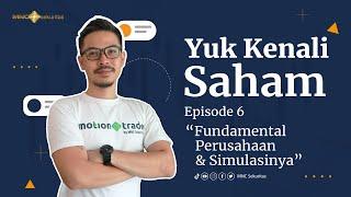 Fundamental Perusahaan & Simulasinya  |  Belajar Saham - Episode 6