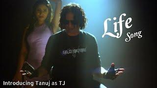 Life Song : Tanuj Kumar Agarwal - TJ [ Official Video Song ]