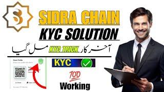 Sidra Chain Kyc Verification New Method|Sidra Chain Kyc New Verified Trick|