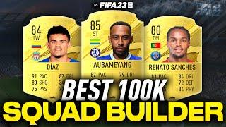 The BEST Possible 100K Squad Builder on FUT 23