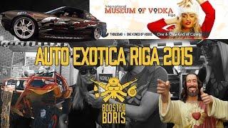 Auto Exotica Riga 2015 || Boosted Boris