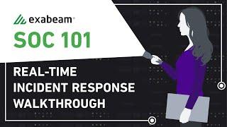 SOC 101: Real-time Incident Response Walkthrough