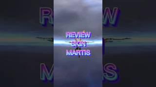 Review Skin Martis