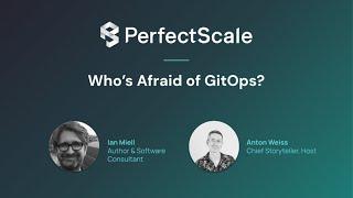 [Webinar] Who’s Afraid of GitOps?