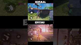 Normal + Editing  Edit×Free Fire Capcut