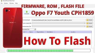 Oppo F7 Youth CPH1859 Full Flash Stock Firmware -  Dead Repair  Da File  Hang on Logo Restart Solved