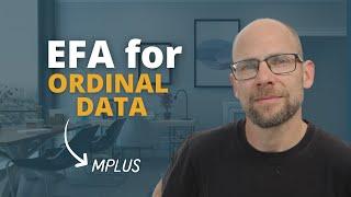 EFA for Ordinal Data in Mplus