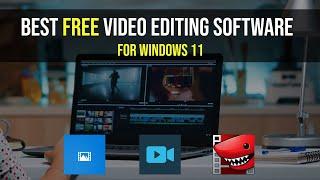 Best FREE Video Editing Software for Windows 11  [2022]