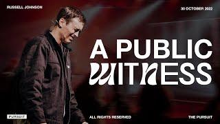 A Public Witness | Russell Johnson | 10.30.22