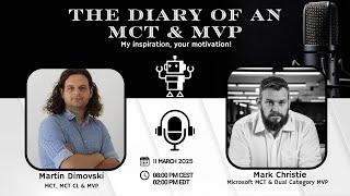 The Diary of an MCT and MVP - Ep.17 Mark Christie