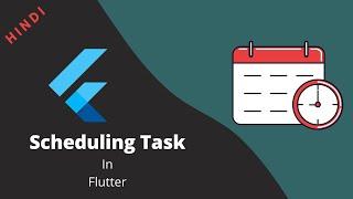 How to  schedule background task in Flutter | Flutter workmanager | Hindi Flutter Tutorial