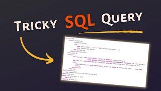 Solving a tricky SQL Interview Query
