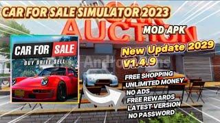 Car For Sale Simulator 2023 v1.4.9 Mod Apk Unlimited Money Free Shopping New Update 2025