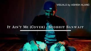 Selena Gomez, Kygo - It Aint Me (Tabla Cover Shobhit Banwait)