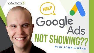 How to Identify Why Your Google Ads Are Not Showing