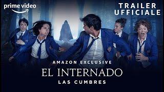 EL INTERNADO: LAS CUMBRES - TRAILER UFFICIALE | AMAZON PRIME VIDEO