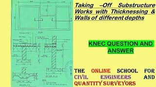 Taking off Sub-structure With Different Depths Walls & Thicknessing/CONSTRUCTION  ESTIMATION COSTING