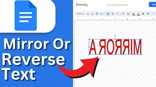 How To Reverse Or Mirror Text On Google Docs - ( FULL GUIDE)