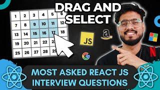 React JS Interview Questions ( Selectable Grid ) - Frontend Machine Coding Interview Experience