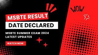 MSBTE SUMMER EXAM 2024 RESULT DATE DECLARED [ MSBTE RESULT TIME ] | MSBTER EXAM 2024 LATEST UPDATE