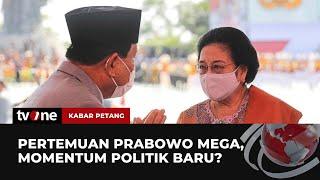 Pertemuan Prabowo-Mega, Momentum Politik Baru? | Kabar Petang tvOne