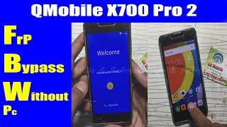 QMobile X700 Pro 2 FRP Bypass Google  Account Reset Without PC