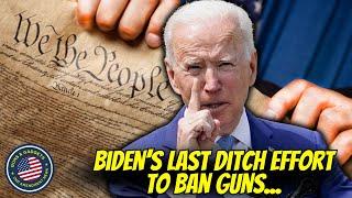 They Never Let A Tragedy Go To Waste! Biden's Last Ditch Effort To Ban Guns