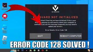 How to Fix Valorant Error Code 128  | Vanguard Not Initialized (2024)