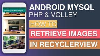 Retrieve Images in RecyclerView from My SQL Database Using Php & Volley | Tutorial in Urdu/Hindi