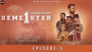 Semester 1 (Episode 5) : Malwa Studios and Flicks Media | New Punjabi Web Series