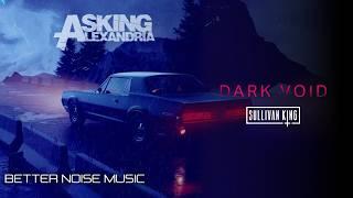 Asking Alexandria - Dark Void (Sullivan King Remix) (Official Music Video)