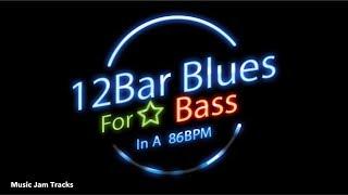 12 Bar Blues For【Bass】A Major 86bpm BackingTrack