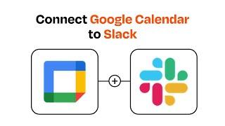 How to Connect Google Calendar to Slack - Easy Integration