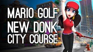 GOLFING IN NEW DONK CITY! Luke vs Ellen vs Andy - MARIO GOLF SUPER RUSH NEW DONK CITY UPDATE ️