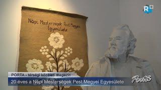 "Húsz esztendő vígságszerző" - a Népi Mesterségek Pest Megyei Egyesületének  kiállítása Szadán