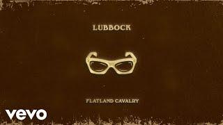 Flatland Cavalry - Lubbock (Official Lyric Video)