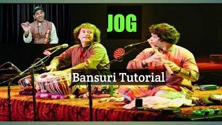 Raag Jog | Ft. Shree Rakesh Chourasiya | Ustad Jakir Husain | Bansuri Tutorial | Anjani Flute