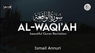 Beautiful Quran Recitation of Surah Al-Waqi'ah | with English | by Ismail Annuri