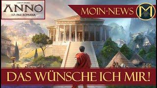 Anno 117 - MEINE WÜNSCHE FÜR DAS NEUE ANNO 117!!!