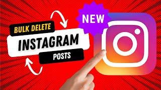 How to Bulk Delete Your Instagram Posts with NEW UPDATE