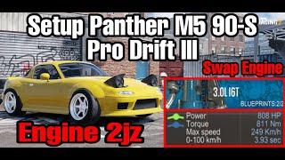 Setup Panther M5 90-S (Engine 2jz) | CarX Drift Racing 2