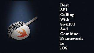 Rest API calling with swiftUI and combine framework in iOS