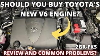Should you buy Toyota's new V6 engine? Review and common problems