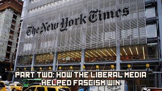 Part Two: How The Liberal Media Helped Fascism Win | BEHIND THE BASTARDS