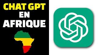 Comment avoir Chat gpt en Afrique?